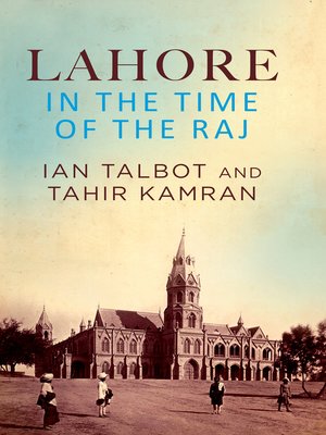 cover image of Lahore in the Time of the Raj